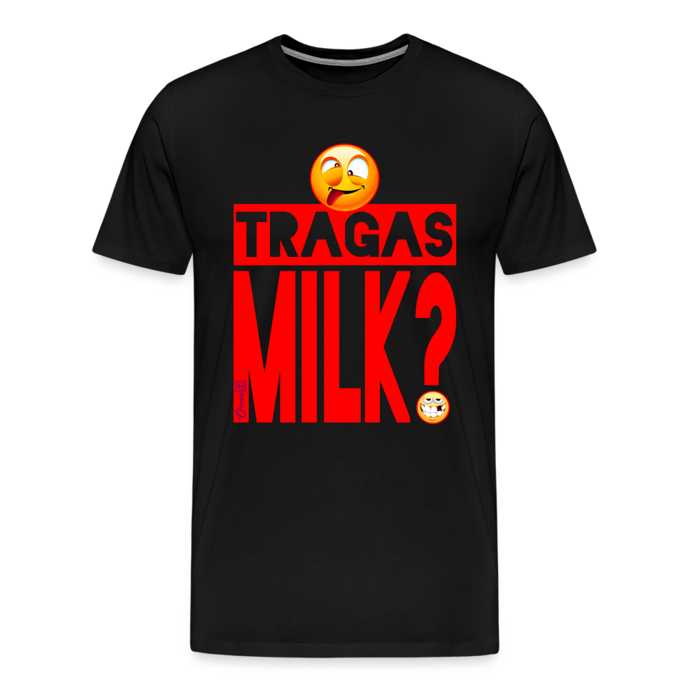 TRAGAS MILK? /// Tshirt - black